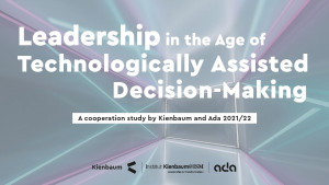 AI – Leadership in the Age of Technologically Assisted Decision-Making