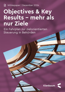 Objectives & Key Results in Behörden – mehr als nur Ziele